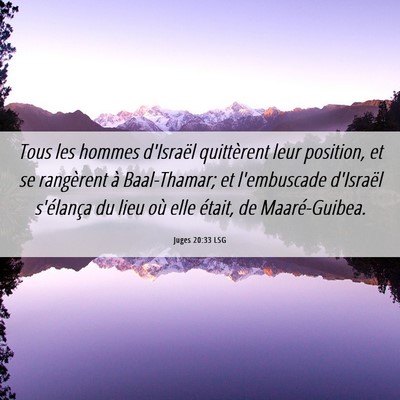 Picture 06 - Juges 20:33 LSG - Tous les hommes d'Israël quittèrent leur - Bible Verse Picture