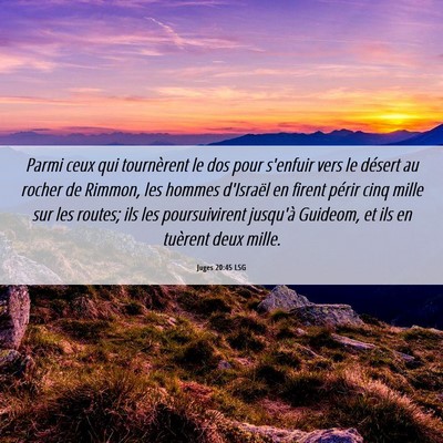Picture 06 - Juges 20:45 LSG - Parmi ceux qui tournèrent le dos pour s'enfuir - Bible Verse Picture