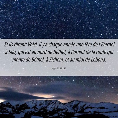 Picture 06 - Juges 21:19 LSG - Et ils dirent: Voici, il y a chaque année une - Bible Verse Picture