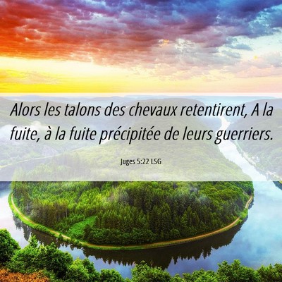 Picture 06 - Juges 5:22 LSG - Alors les talons des chevaux retentirent, A la - Bible Verse Picture