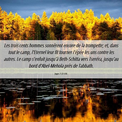 Picture 06 - Juges 7:22 LSG - Les trois cents hommes sonnèrent encore de la - Bible Verse Picture