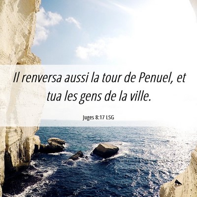 Picture 06 - Juges 8:17 LSG - Il renversa aussi la tour de Penuel, et tua les - Bible Verse Picture