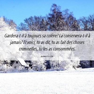 Picture 06 - Jérémie 3:5 LSG - Gardera-t-il à toujours sa colère? La - Bible Verse Picture