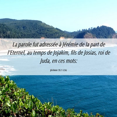 Picture 06 - Jérémie 35:1 LSG - La parole fut adressée à Jérémie de la part - Bible Verse Picture