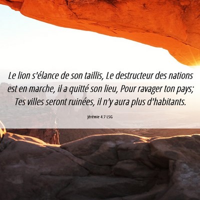 Picture 06 - Jérémie 4:7 LSG - Le lion s'élance de son taillis, Le destructeur - Bible Verse Picture