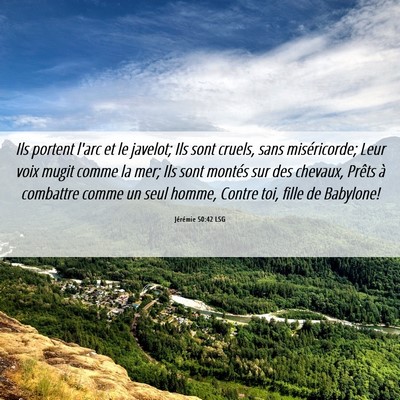 Picture 06 - Jérémie 50:42 LSG - Ils portent l'arc et le javelot; Ils sont cruels, - Bible Verse Picture