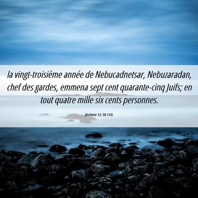 Picture 06 - Jérémie 52:30 LSG - la vingt-troisième année de Nebucadnetsar, - Bible Verse Picture