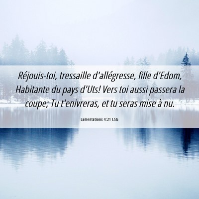 Picture 06 - Lamentations 4:21 LSG - Réjouis-toi, tressaille d'allégresse, fille - Bible Verse Picture