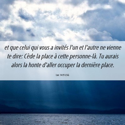 Picture 06 - Luc 14:9 LSG - et que celui qui vous a invités l'un et l'autre - Bible Verse Picture