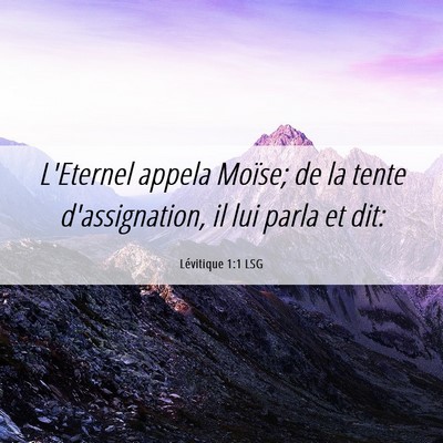 Picture 06 - Lévitique 1:1 LSG - L'Eternel appela Moïse; de la tente - Bible Verse Picture