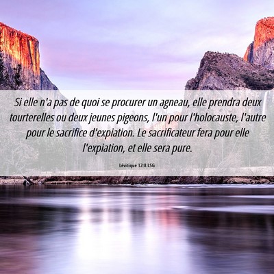 Picture 06 - Lévitique 12:8 LSG - Si elle n'a pas de quoi se procurer un agneau, - Bible Verse Picture