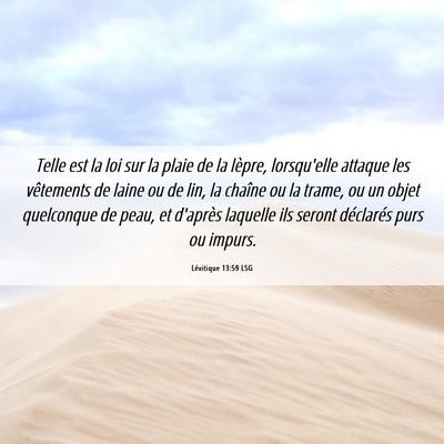 Picture 06 - Lévitique 13:59 LSG - Telle est la loi sur la plaie de la lèpre, - Bible Verse Picture