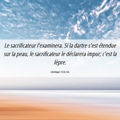 Picture 06 - Lévitique 13:8 LSG - Le sacrificateur l'examinera. Si la dartre s'est - Bible Verse Picture