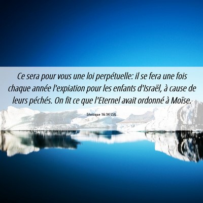 Picture 06 - Lévitique 16:34 LSG - Ce sera pour vous une loi perpétuelle: il se - Bible Verse Picture