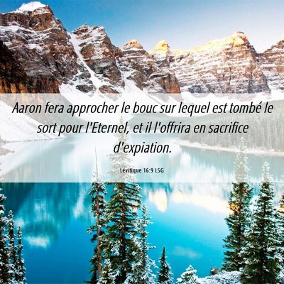 Picture 06 - Lévitique 16:9 LSG - Aaron fera approcher le bouc sur lequel est - Bible Verse Picture