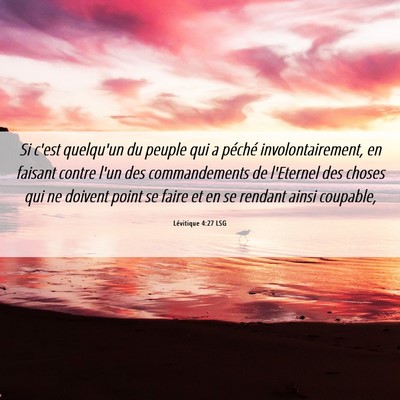 Picture 06 - Lévitique 4:27 LSG - Si c'est quelqu'un du peuple qui a péché - Bible Verse Picture