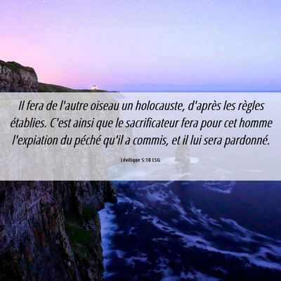 Picture 06 - Lévitique 5:10 LSG - Il fera de l'autre oiseau un holocauste, d'après - Bible Verse Picture
