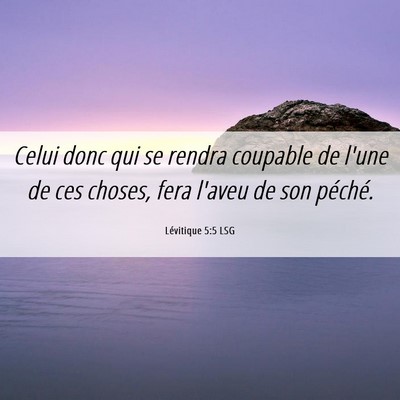 Picture 06 - Lévitique 5:5 LSG - Celui donc qui se rendra coupable de l'une de ces - Bible Verse Picture