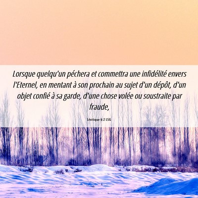 Picture 06 - Lévitique 6:2 LSG - Lorsque quelqu'un péchera et commettra une - Bible Verse Picture
