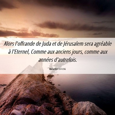 Picture 06 - Malachie 3:4 LSG - Alors l'offrande de Juda et de Jérusalem sera - Bible Verse Picture
