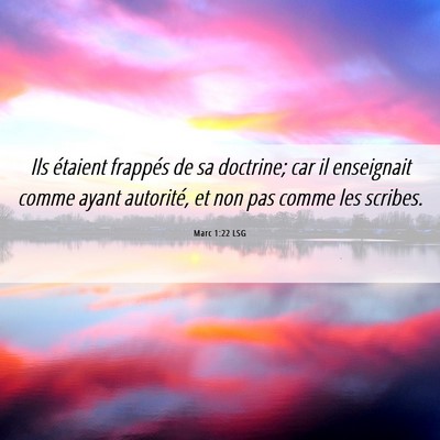 Picture 06 - Marc 1:22 LSG - Ils étaient frappés de sa doctrine; car il - Bible Verse Picture