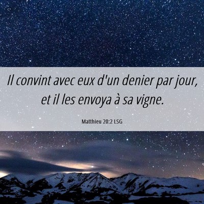 Picture 06 - Matthieu 20:2 LSG - Il convint avec eux d'un denier par jour, et il - Bible Verse Picture