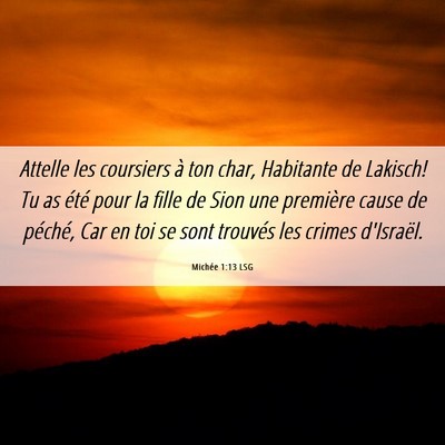 Picture 06 - Michée 1:13 LSG - Attelle les coursiers à ton char, Habitante de - Bible Verse Picture