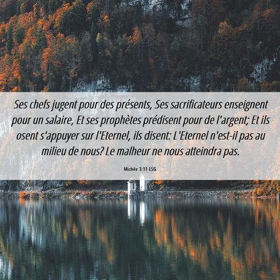 Picture 06 - Michée 3:11 LSG - Ses chefs jugent pour des présents, Ses - Bible Verse Picture