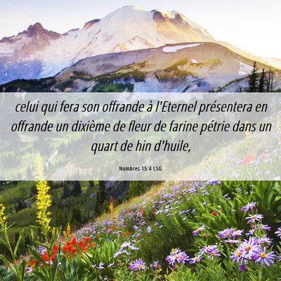 Picture 06 - Nombres 15:4 LSG - celui qui fera son offrande à l'Eternel - Bible Verse Picture