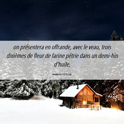 Picture 06 - Nombres 15:9 LSG - on présentera en offrande, avec le veau, trois - Bible Verse Picture