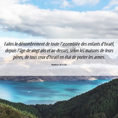 Picture 06 - Nombres 26:2 LSG - Faites le dénombrement de toute l'assemblée des - Bible Verse Picture