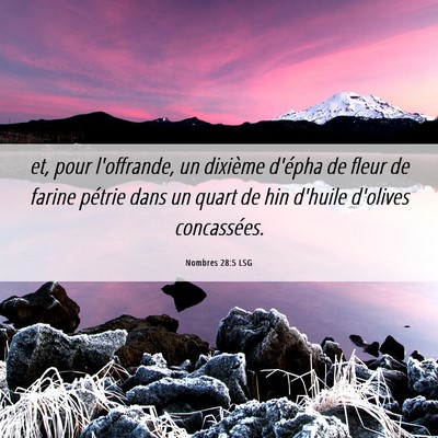 Picture 06 - Nombres 28:5 LSG - et, pour l'offrande, un dixième d'épha de fleur - Bible Verse Picture