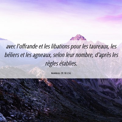 Picture 06 - Nombres 29:18 LSG - avec l'offrande et les libations pour les - Bible Verse Picture