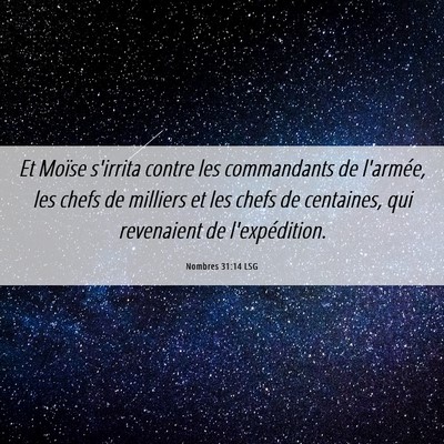 Picture 06 - Nombres 31:14 LSG - Et Moïse s'irrita contre les commandants de - Bible Verse Picture