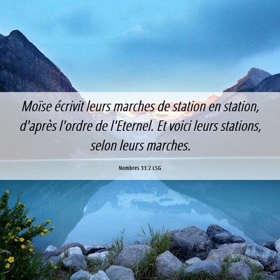 Picture 06 - Nombres 33:2 LSG - Moïse écrivit leurs marches de station en - Bible Verse Picture