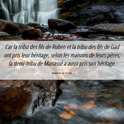 Picture 06 - Nombres 34:14 LSG - Car la tribu des fils de Ruben et la tribu des - Bible Verse Picture