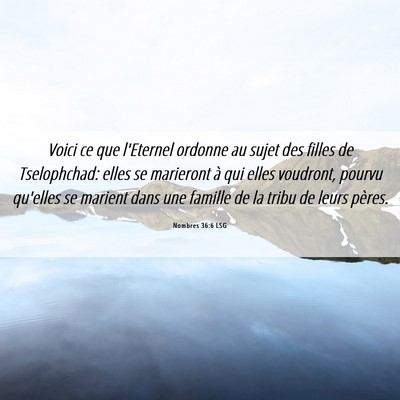 Picture 06 - Nombres 36:6 LSG - Voici ce que l'Eternel ordonne au sujet des - Bible Verse Picture