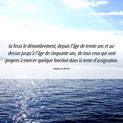 Picture 06 - Nombres 4:30 LSG - tu feras le dénombrement, depuis l'âge de - Bible Verse Picture
