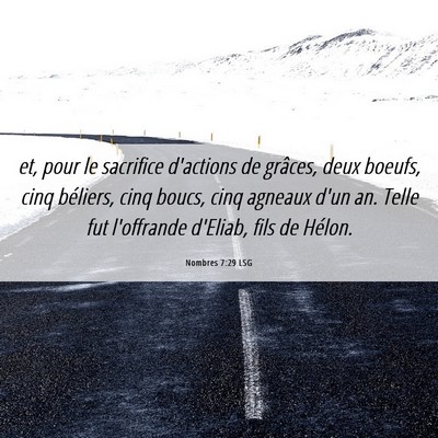 Picture 06 - Nombres 7:29 LSG - et, pour le sacrifice d'actions de grâces, deux - Bible Verse Picture