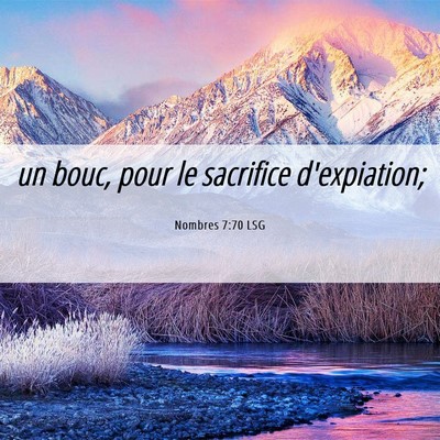 Picture 06 - Nombres 7:70 LSG - un bouc, pour le sacrifice - Bible Verse Picture
