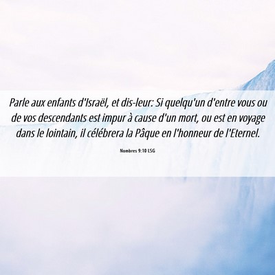 Picture 06 - Nombres 9:10 LSG - Parle aux enfants d'Israël, et dis-leur: Si - Bible Verse Picture