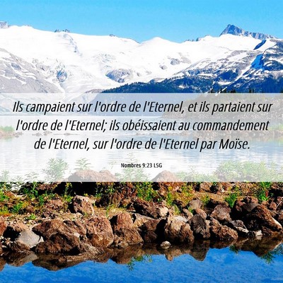 Picture 06 - Nombres 9:23 LSG - Ils campaient sur l'ordre de l'Eternel, et ils - Bible Verse Picture