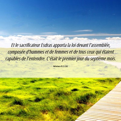 Picture 06 - Néhémie 8:2 LSG - Et le sacrificateur Esdras apporta la loi devant - Bible Verse Picture