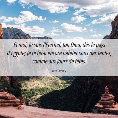 Picture 06 - Osée 12:9 LSG - Et moi, je suis l'Eternel, ton Dieu, dès le pays - Bible Verse Picture