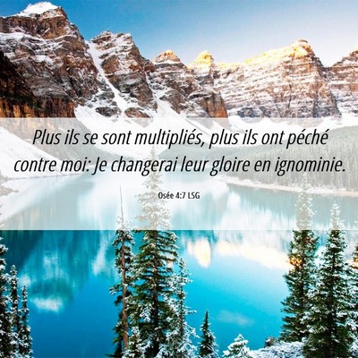 Picture 06 - Osée 4:7 LSG - Plus ils se sont multipliés, plus ils ont - Bible Verse Picture