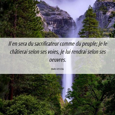 Picture 06 - Osée 4:9 LSG - Il en sera du sacrificateur comme du peuple; Je - Bible Verse Picture