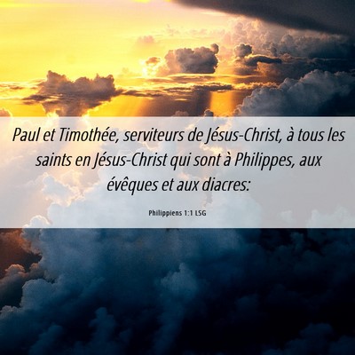Picture 06 - Philippiens 1:1 LSG - Paul et Timothée, serviteurs de Jésus-Christ, - Bible Verse Picture