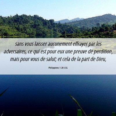 Picture 06 - Philippiens 1:28 LSG - sans vous laisser aucunement effrayer par les - Bible Verse Picture