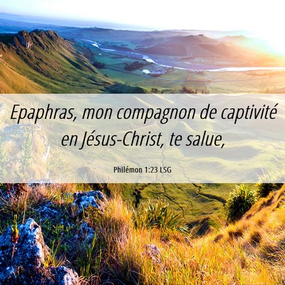 Picture 06 - Philémon 1:23 LSG - Epaphras, mon compagnon de captivité en - Bible Verse Picture