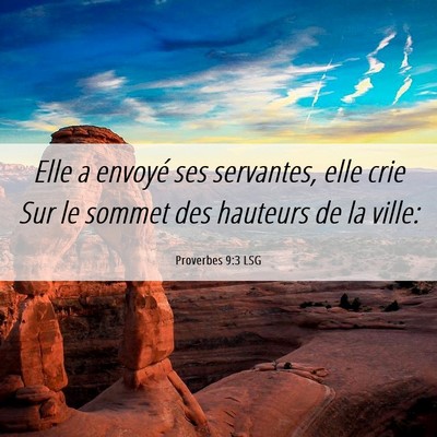 Picture 06 - Proverbes 9:3 LSG - Elle a envoyé ses servantes, elle crie Sur le - Bible Verse Picture